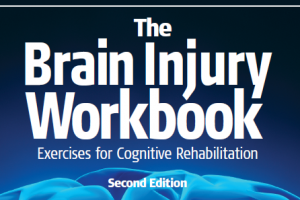The Brain Injury Workbook: Exercises for Cognitive Rehabilitation (Speechmark Practical Therapy Manual) 2nd Edition